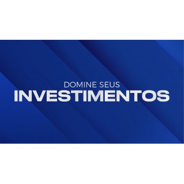 Workshop Presencial - Domine Seus Investimentos